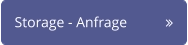 Storage - Anfrage 	