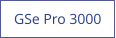 GSe Pro 3000