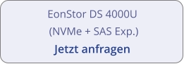 EonStor DS 4000U  (NVMe + SAS Exp.) Jetzt anfragen