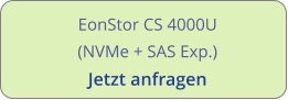 EonStor CS 4000U (NVMe + SAS Exp.) Jetzt anfragen