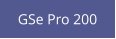 GSe Pro 200