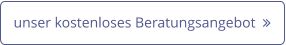 unser kostenloses Beratungsangebot  
