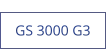 GS 3000 G3  new