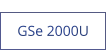 GSe 2000U  new