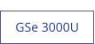 GSe 3000U  new