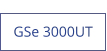 GSe 3000UT  new