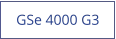 GSe 4000 G3