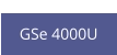GSe 4000U  new