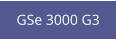 GSe 3000 G3