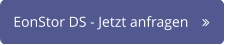 EonStor DS - Jetzt anfragen	