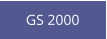 GS 2000
