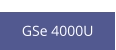 GSe 4000U  new