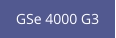 GSe 4000 G3