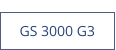 GS 3000 G3  new