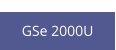 GSe 2000U  new