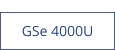 GSe 4000U  new