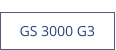 GS 3000 G3  new