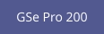 GSe Pro 200