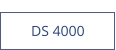 DS 4000  new