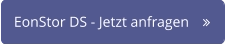 EonStor DS - Jetzt anfragen	