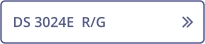 DS 3024E  R/G   