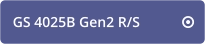GS 4025B Gen2 R/S   