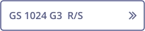GS 1024 G3  R/S   