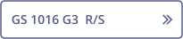 GS 1016 G3  R/S   