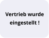 Vertrieb wurde  eingestellt !