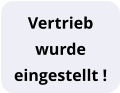 Vertrieb wurde  eingestellt !